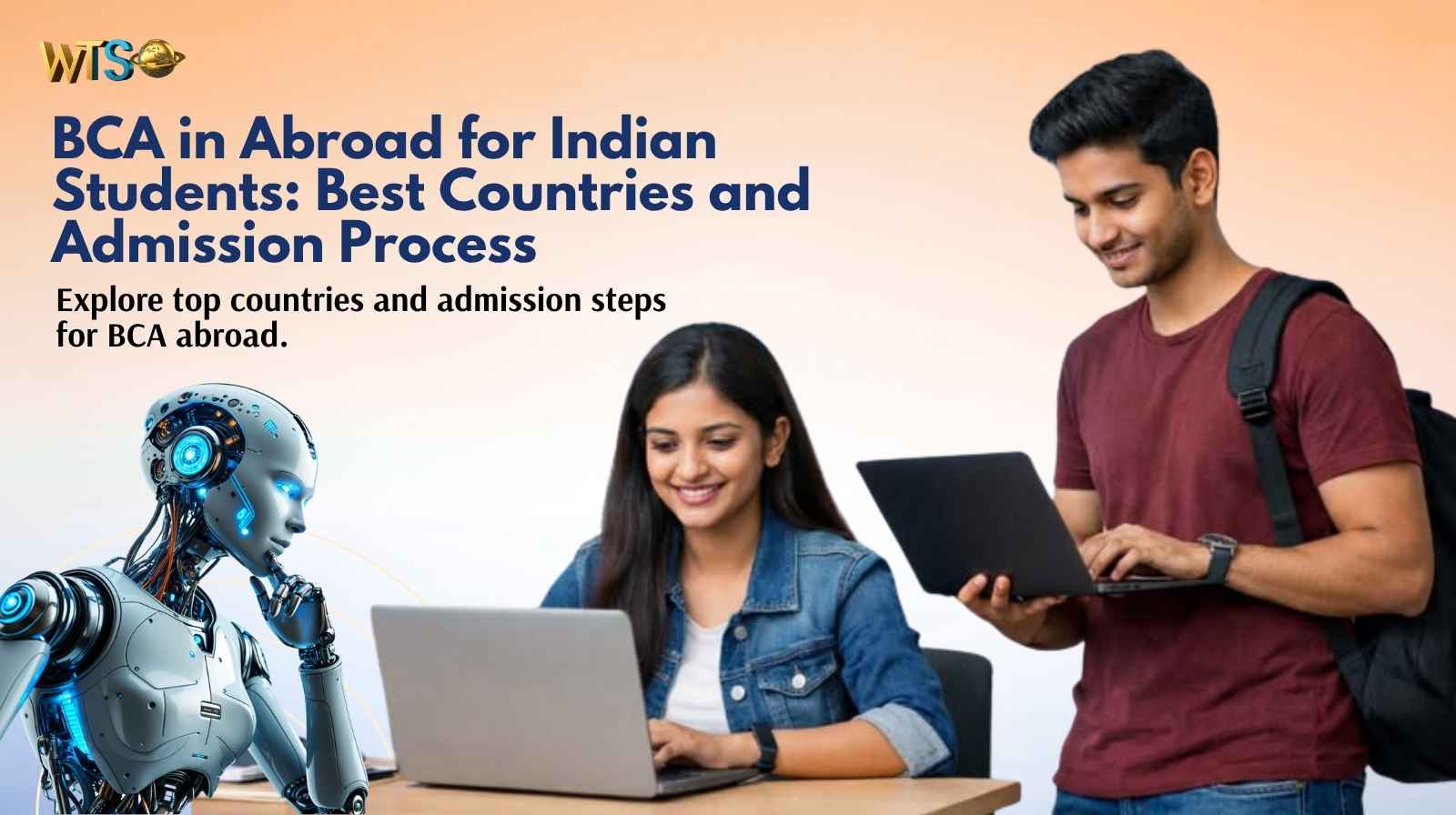 BCA in Abroad for Indian Students: Best Countries and Admission Process