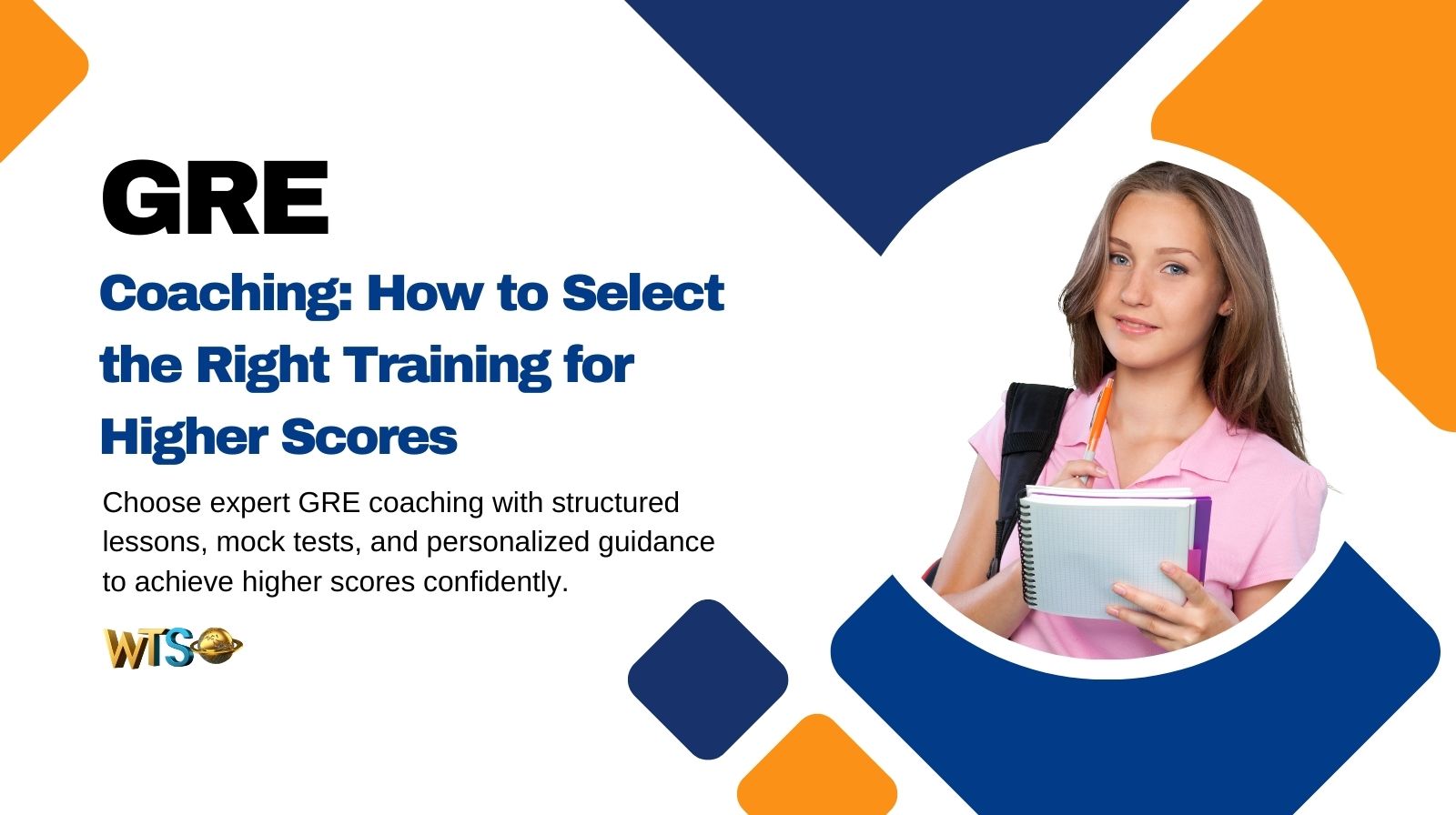 GRE Coaching: How to Select the Right Training for Higher Scores